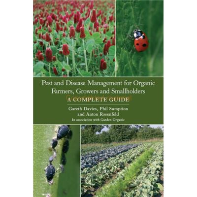 Pest And Disease Management For Organic Farmers, Growers And Smallholders (Paperback)