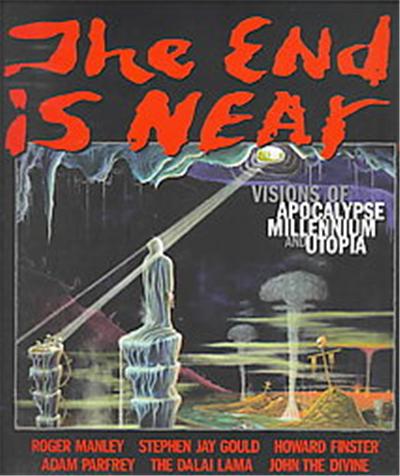 The End Is Near!