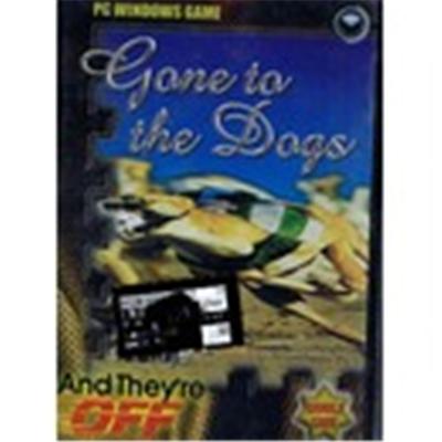Gone To The Dogs