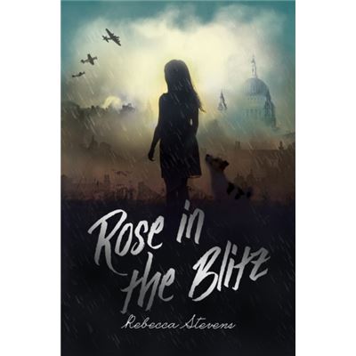 Rose In The Blitz