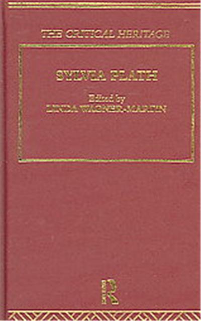 Sylvia Plath, The Critical Heritage Series
