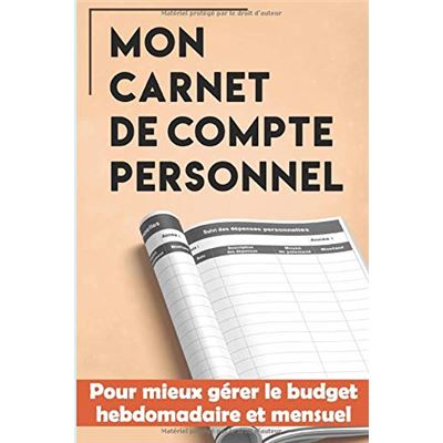 Mon Carnet De Compte Personnel: Cahier de Compte Personnel , organisateur  de budget pour gérer les dépenses et la gestion des finances personnelles