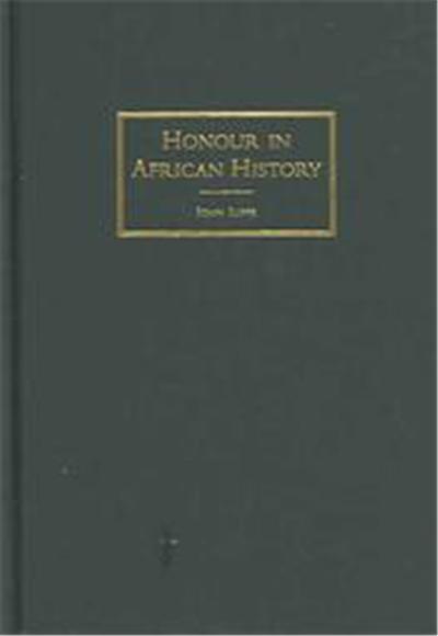 Honour in African History, African Studies Series