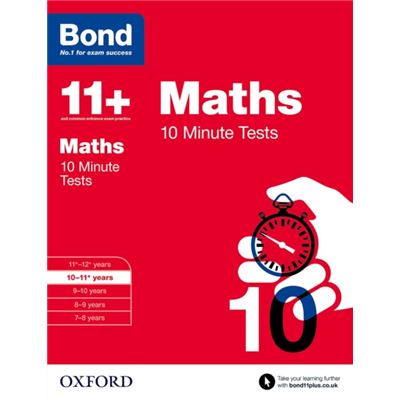 Bond 11+: Maths 10 Minute Tests: 10-11+ Years (Paperback)