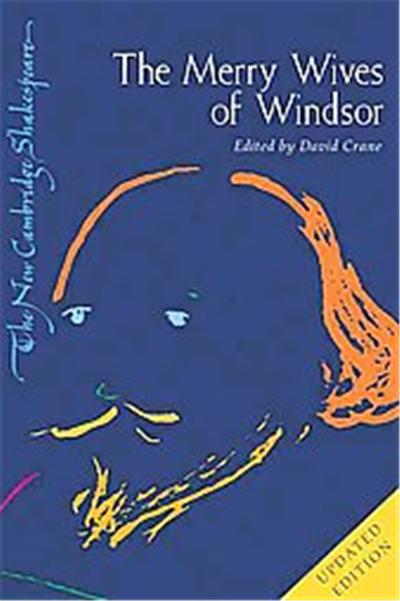 Cambridge Univ Pr The Merry Wives Of Windsor, New Cambridge Shakespeare Series