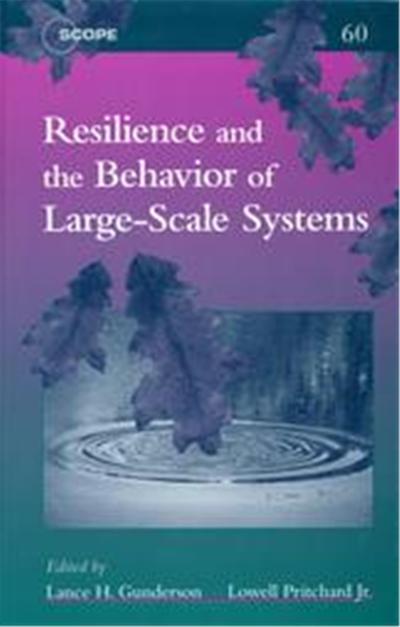 Resilience and the Behavior of Large-Scale Systems, Scope Report, 60.