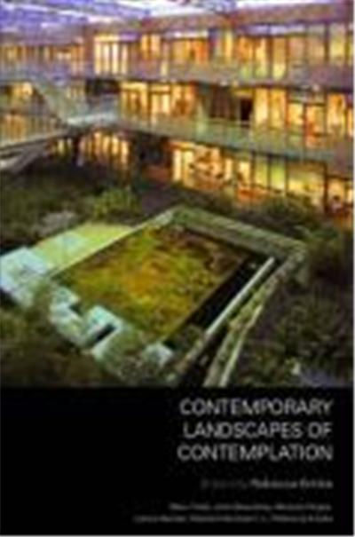 Contemporary Landscapes of Contemplation