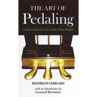 Méthodes et pédagogie DOVER GEBHARD HEINRICH AND BERNSTEIN LEONARD THE ART OF PEDALING PF BJ - PIANO SOLO Piano