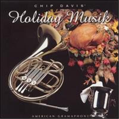 Chip Davis's Holiday Musik
