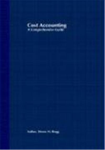 Cost Accounting: A Comprehensive Guide