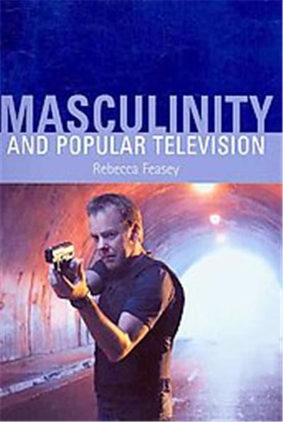 Masculinity and Popular Television