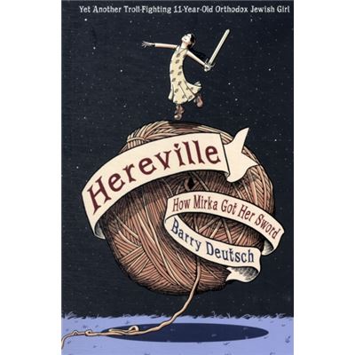 Hereville: How Mirka Got Her Sword (Paperback)