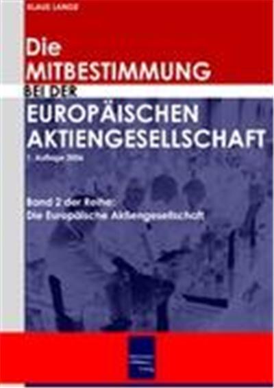 Die Mitbestimmung bei der Europ„ischen Aktiengesellschaft