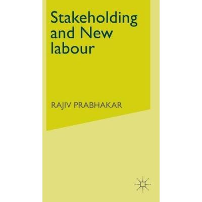 Stakeholding and New Labour