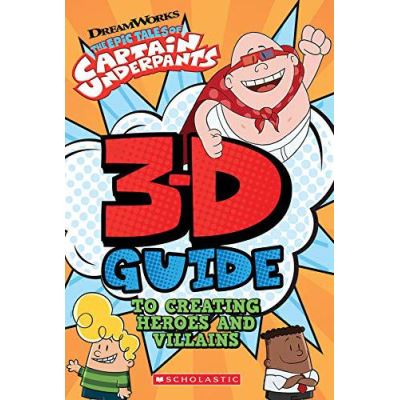 3D Guide to Creating Heroes and Villains (Captain Underpants) - [Version Originale]