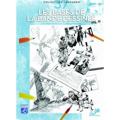 Lefranc Bourgeois Léonardo N°37 Album D'Étude Bases Bande Dessinée Vol3