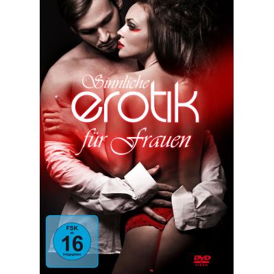 Sinnliche Erotik für Frauen /Erotic pour femmes