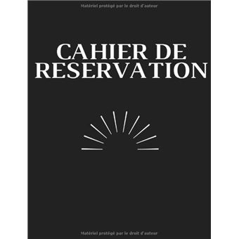 Cahier de réservation restaurant 2024: 2 pages par jour (Déjeuner / Dîner),  Agenda pour 72 réservations par jour en grand format A4