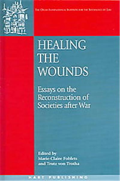 Healing the Wounds, Onati International Series in Law and Society