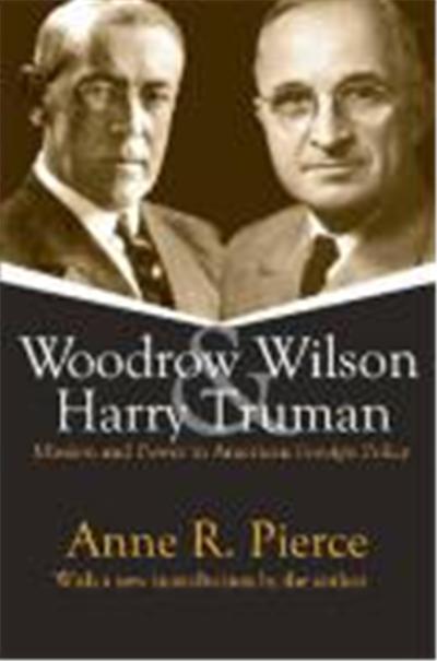 Woodrow Wilson & Harry Truman