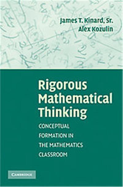 Rigorous Mathematical Thinking