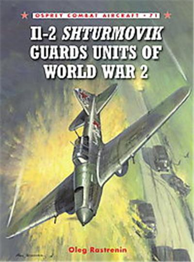 Il-2 Shturmovik Guard Units of World War 2, Osprey Combat Aircraft, 71