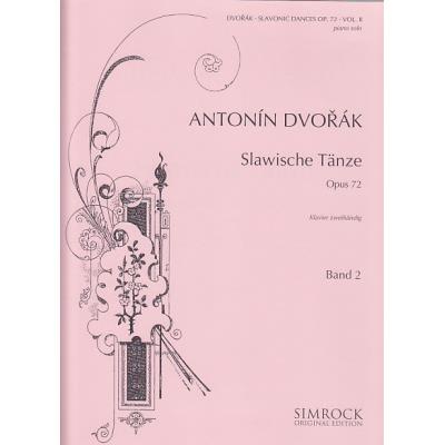 Dvorak anton - danses slaves op 72 vol 2 - piano-Simrock