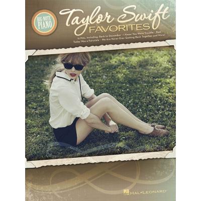Partitions variété, pop, rock... HAL LEONARD SWIFT TAYLOR FAVOURITES BIG NOTE - PIANO SOLO Piano