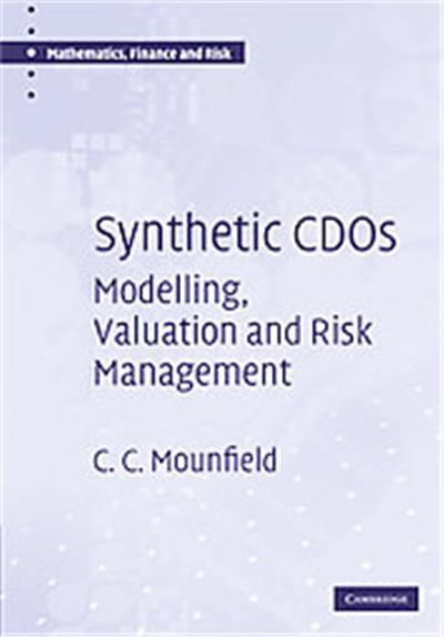 Synthetic CDOs, Mathematics, Finance and Risk