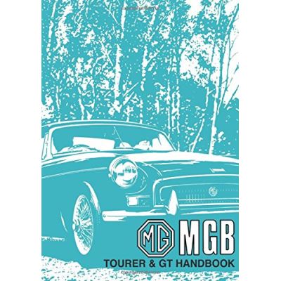 Mg Mgb Tourer & Gt Owner Handbook