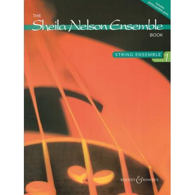 Partitions classique BOOSEY & HAWKES NELSON SHEILA M. - SHEILA NELSON ENSEMBLE BOOK VOL. 1 - 4-8 STRINGS: PIANO AD LIB. Ensemble à cordes