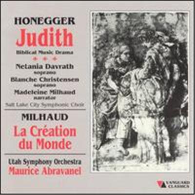 Honegger: Judith; Milhaud: La Creation