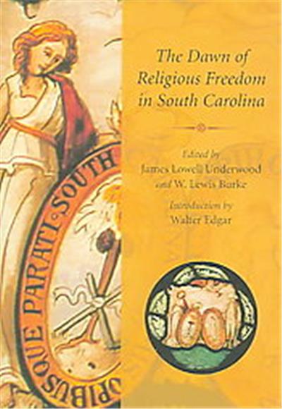The Dawn of Religious Freedom in South Carolina