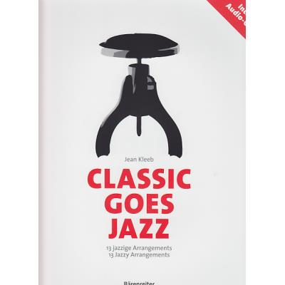 Partitions jazz&blues BARENREITER KLEEB JEAN - CLASSIC GOES JAZZ + CD Piano