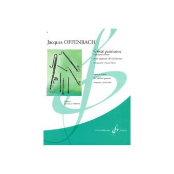 Partitions classique BILLAUDOT OFFENBACH JACQUES - GAIETE PARISIENNE - 4 CLARINETTES ET QUATUORS DE CLARINETTES Clarinette - 1