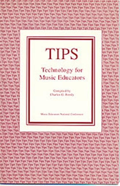 Tips-Technology for Music Educators