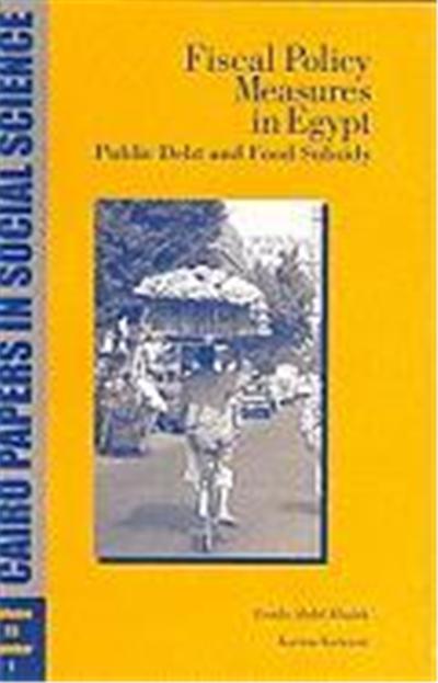 Fiscal Policy Measures in Egypt, Cairo Papers in Social Science