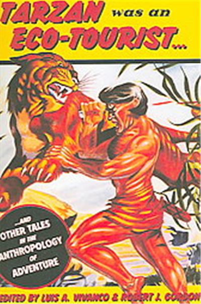 Tarzan Was an Eco-tourist...