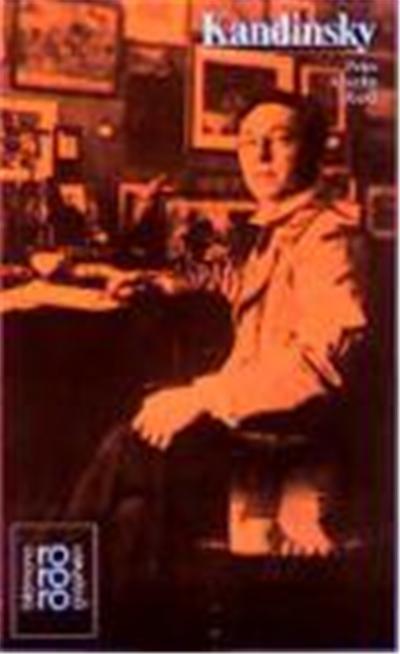 Wassily Kandinsky, in Selbstzeugnissen Und Bilddokumenten