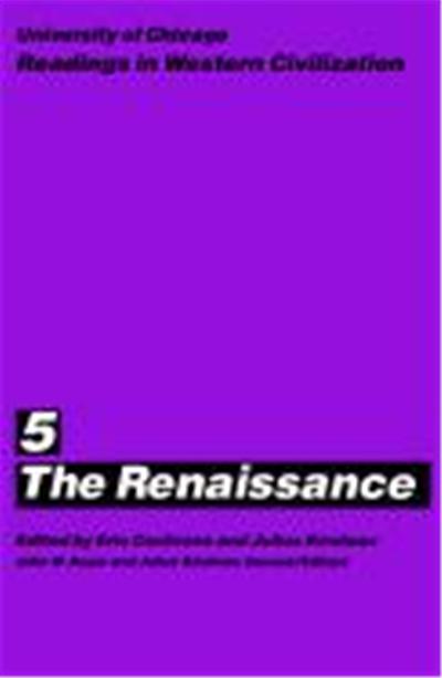 The Renaissance, Readings in Western Civilization, Vol 5
