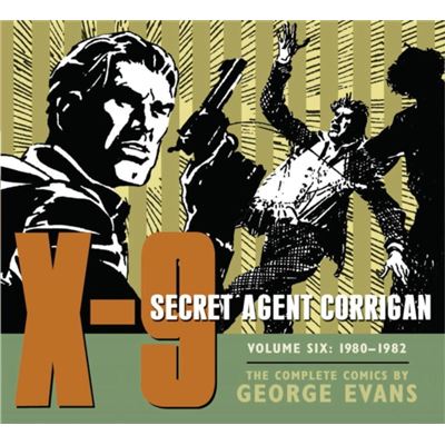 X-9: Secret Agent Corrigan Volume 6 (X-9 Secret Agent Corrigan Hc) (Hardcover)