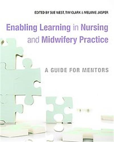 Enabling Learning in Nursing and Midwifery Practice