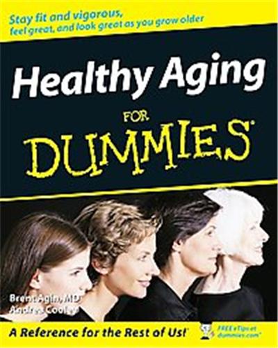 Healthy Aging for Dummies, --For Dummies