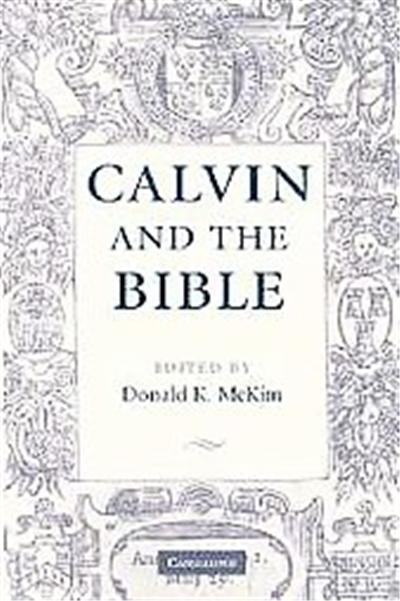 Calvin And the Bible