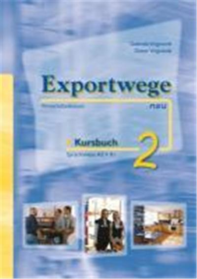 Exportwege neu 2. Kursbuch