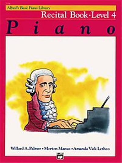 Alfred's Basic Piano Course, Recital Book Level 4, Alfred's Basic Piano Library Series
