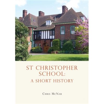 St Christopher School (School Histories) (Paperback)