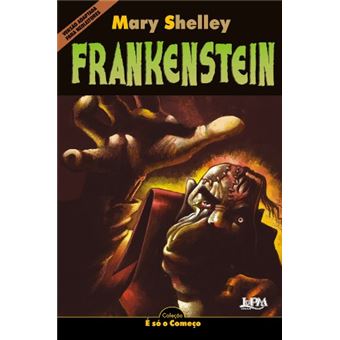 Frankenstein - Série Neoleitores. Coleção É Só O Começo - 1