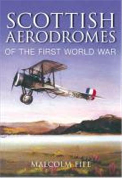 Scottish Aerodromes of the First World War