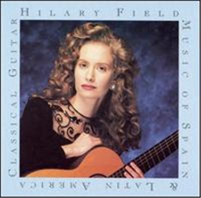 Hilary Field Plays Music of Spain & Latin America